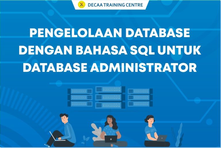 Decaa Training Centre Lanjutkan Kontribusi Positif dalam Program Kartu Prakerja dengan Pelatihan Pengelolaan Database menggunakan Bahasa SQL
